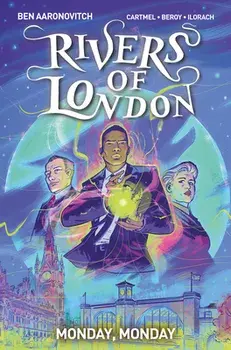 Rivers of London Vol. 9: Monday, Monday, Paperback/Ben Aaronovitch
