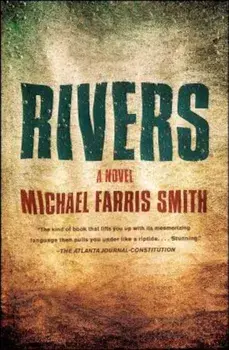 Rivers, Paperback/Michael Farris Smith