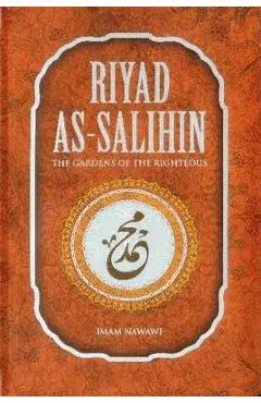 Riyad as Salihin: The Gardens of the Righteous - Imam Nawawi