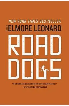Road Dogs - Elmore Leonard