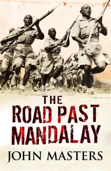 Road Past Mandalay, Paperback/John Masters