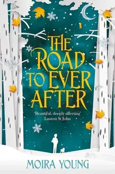 Road To Ever After, Paperback/Moira Young