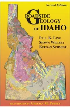 Roadside Geology of Idaho - Paul Link
