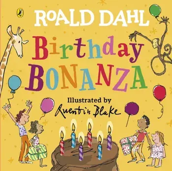 Roald Dahl: Birthday Bonanza, Board book/Roald Dahl