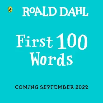 Roald Dahl: First 100 Words, Board book/Roald Dahl
