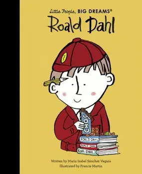 Roald Dahl, Hardback/Maria Isabel Sanchez Vegara