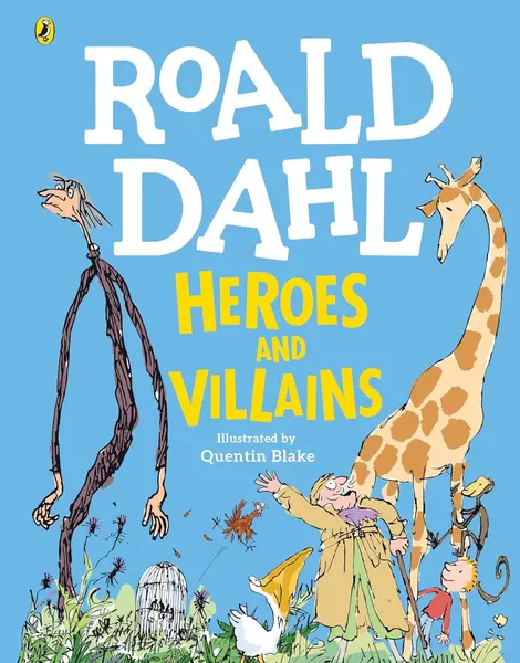 Roald Dahl Heroes & Villains (Hardcover)