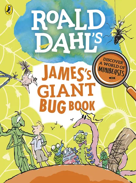 Roald Dahl's James's Giant Bug Book | t Roald Dahl