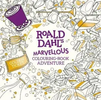Roald Dahl's Marvellous Colouring-Book Adventure, Paperback/Roald Dahl
