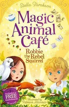 Robbie the Rebel Squirrel, Paperback/Stella Tarakson