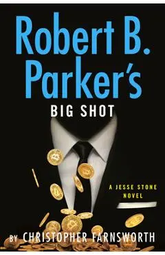 Robert B. Parker's Big Shot - Christopher Farnsworth