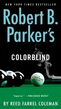 Robert B. Parker's Colorblind/Reed Farrel Coleman