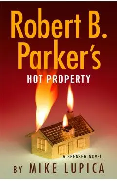 Robert B. Parker's Hot Property - Mike Lupica