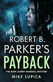 Robert B. Parker's Payback, Paperback/Mike Lupica