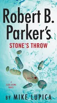 Robert B. Parker's Stone's Throw/Mike Lupica