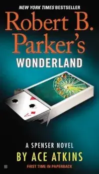 Robert B. Parker's Wonderland, Paperback/Ace Atkins
