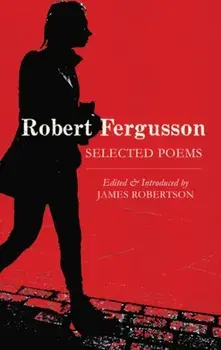 Robert Fergusson. Selected Poems, Reissue, Paperback/Robert Fergusson