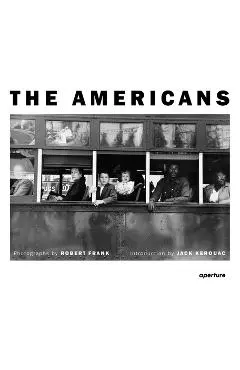 Robert Frank: The Americans - Robert Frank