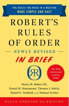 Robert's Rules of Order Newly Revised in Brief, 3rd Edition - Henry M. Robert