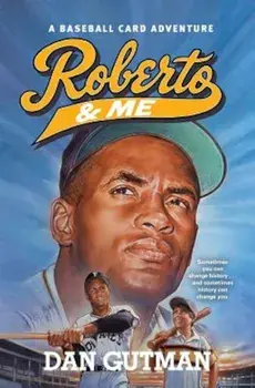 Roberto & Me, Paperback/Dan Gutman