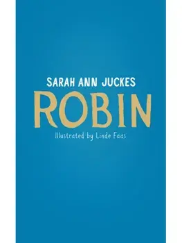 Robin, Hardback/Sarah Ann Juckes