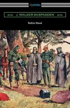 Robin Hood, Paperback/J. Walker McSpadden