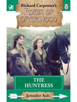 Robin of Sherwood - The Huntress, Paperback/Jennifer Ash