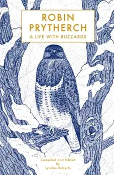 Robin Prytherch. A Life With Buzzards, Hardback/Robin Prytherch