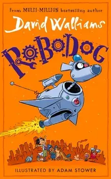 Robodog, Paperback/David Walliams