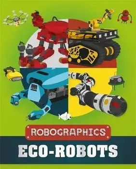 Robographics: Eco-Robots, Paperback/Clive Gifford