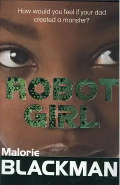 Robot Girl - Malorie Blackman