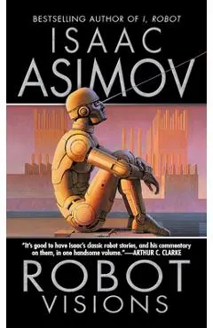 Robot Visions - Isaac Asimov