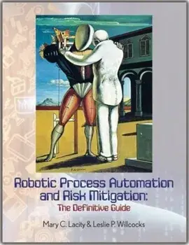 Robotic Process Automation and Risk Mitigation. The Definitive Guide, Paperback/Leslie P. Willcocks