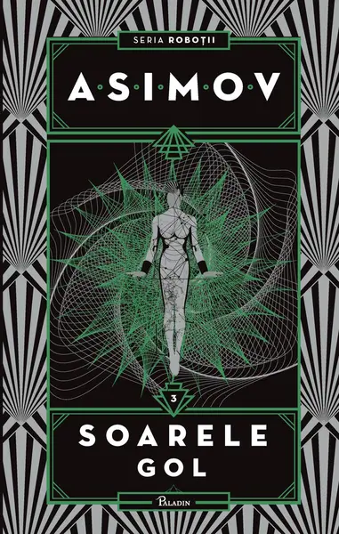 Roboții III. Soarele gol - Isaac Asimov