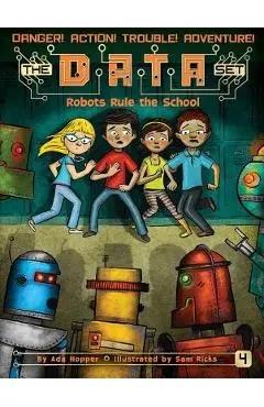 Robots Rule the School, Volume 4 - Ada Hopper