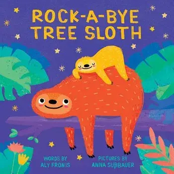 Rock-A-Bye Tree Sloth/Aly Fronis