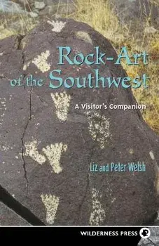 Rock-Art of the Southwest, Paperback/Liz Welsh