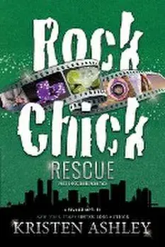 Rock Chick Rescue, Paperback/Kristen Ashley