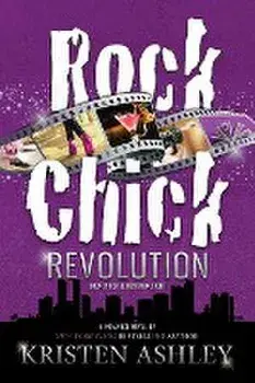 Rock Chick Revolution, Paperback/Kristen Ashley