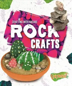 Rock Crafts, Hardback/Betsy Rathburn