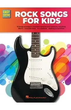Rock Guitar Songs for Kids: Easy Guitar with Notes & Tab Songbook - Hal Leonard Publishing Corporation