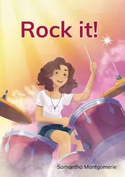 Rock it!, Paperback/Samantha Montgomerie
