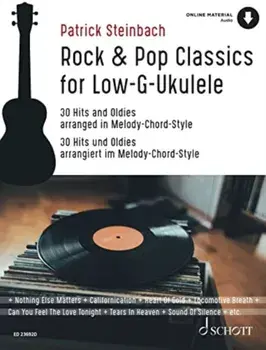 Rock & Pop Classics for "Low G"-Ukulele. 30 Hits and Oldies arranged in Melody-Chord-Style for Ukulele in Low G-tuning, Sheet Map/***