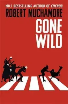 Rock War: Gone Wild, Paperback/Robert Muchamore
