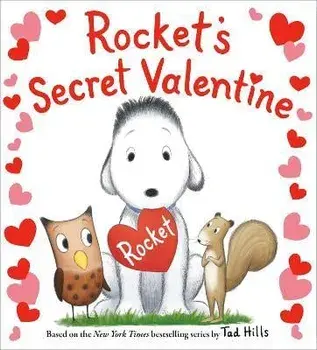 Rocket's Secret Valentine, Board book/Tad Hills