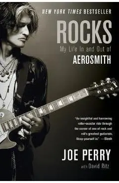 Rocks: My Life in and Out of Aerosmith - Joe Perry