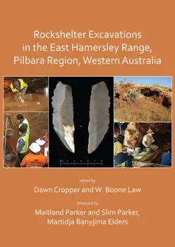 Rockshelter Excavations in the East Hamersley Range, Pilbara Region, Western Australia, Paperback/***