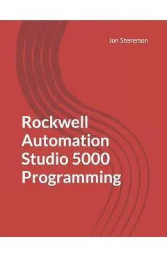 Rockwell Automation Studio 5000 Programmming - Jon Stenerson