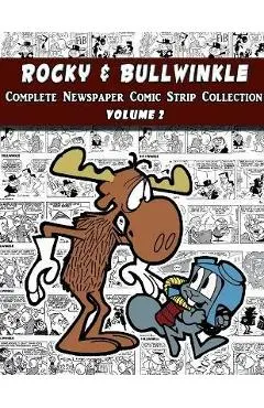 Rocky and Bullwinkle: The Complete Comic Strip Collection Volume 2 (1964-1965) - Al Kilgore