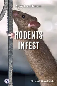 Rodents Infest, Hardback/Elisabeth Herschbach